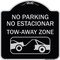 Signmission No Parking No Estacionar Tow Away Zone Directional Arrow Tacionamiento Zona De Carga, BS-1818-23706 A-DES-BS-1818-23706 - alternate 1